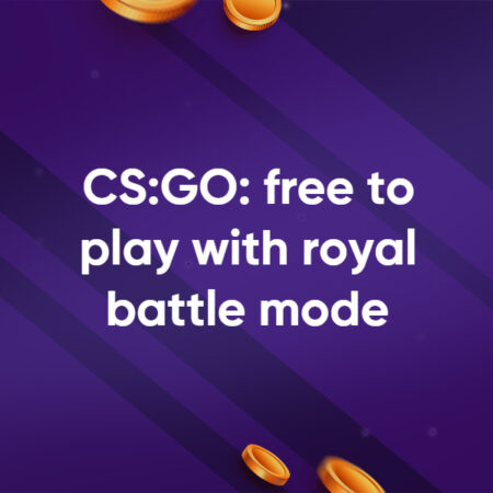 Counter-Strike: Global Offensive is completely free to play with royal battle mode