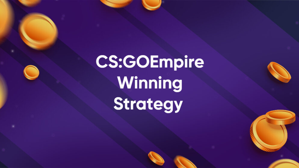 CSGOEmpire Winning Strategy and Tips